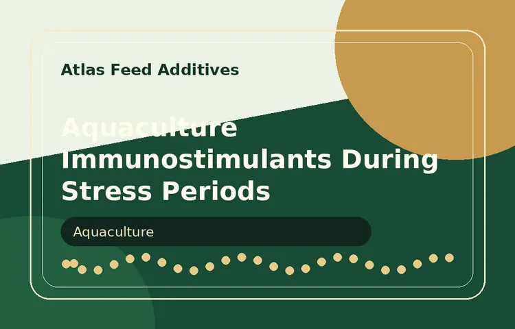 Aquaculture Immunostimulants During Stress Periods visual