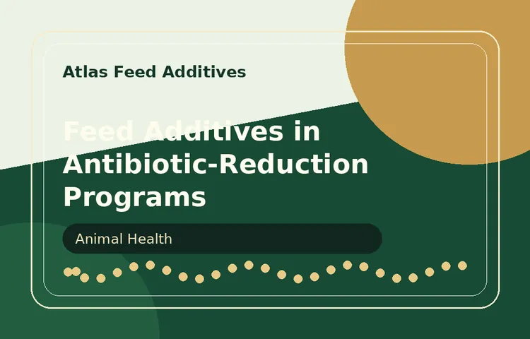 Feed Additives in Antibiotic-Reduction Programs visual